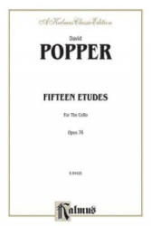 FIFTEEN ETUDES FOR CELLO OP76 - DAVID POPPER (ISBN: 9780769257976)