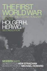 First World War - Holger H. Herwig (ISBN: 9781472511249)