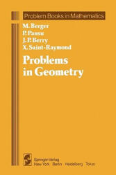 Problems in Geometry - Marcel Berger, P. Pansu, J. -P. Berry, X. Saint-Raymond (ISBN: 9781441928221)