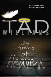 Dirty Streets of Heaven - Tad Williams (ISBN: 9780756407902)