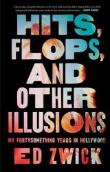 Hits, Flops, and Other Illusions (ISBN: 9781668046999)