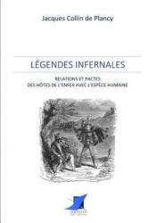 Légendes Infernales - J. Collin de Plancy, Editions Saint Sebastien (ISBN: 9782376644484)