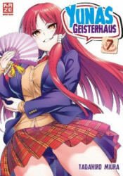 Yunas Geisterhaus 07 - Miura Tadahiro, Alexandera Klepper (ISBN: 9782889510979)