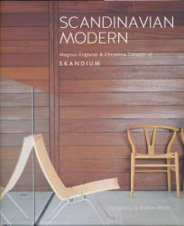 Magnus Englund and Chrystina Schmidt: Scandinavian Modern - Filled with homes that are enviably relaxed and welcoming, practical, functional, and beautiful (2013)