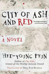 City of Ash and Red - Hye-Young Pyun, Sora Kim-Russell (ISBN: 9781628727814)