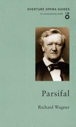 Parsifal (ISBN: 9781847497086)