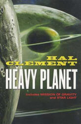 Heavy Planet - Hal Clement (ISBN: 9780765303684)