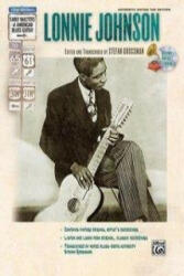 Stefan Grossman's Early Masters of American Blues Guitar: Lonnie Johnson - Stefan Grossman, Lonnie Johnson (ISBN: 9780739043325)