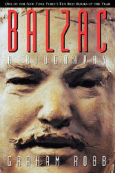 Balzac: A Biography - Graham Robb (ISBN: 9780393313871)