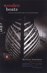 Wooden Boats - Michael Ruhlman (ISBN: 9780142001219)