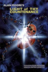 Alan Moore's Light of Thy Countenance - Alan Moore (ISBN: 9781592910632)