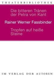 Die bitteren Tränen der Petra von Kant. Tropfen auf heiße Steine (ISBN: 9783886612079)