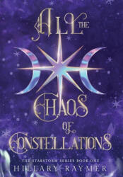 All the Chaos of Constellations (ISBN: 9781957782164)