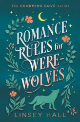 Romance Rules for Werewolves - Linsey Hall (ISBN: 9781648820359)