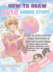 How to Draw Cute Anime Stuff (ISBN: 9781962391016)