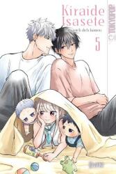 Kiraide Isasete - Lass mich dich hassen 05 (ISBN: 9783842091511)