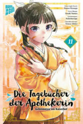 Die Tagebücher der Apothekerin - Geheimnisse am Kaiserhof 11 - Itsuki Nanao, Nekokurage, Verena Maser (ISBN: 9783964338242)