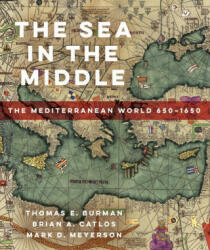 Sea in the Middle - Thomas E Burman, Brian A. Catlos, Mark D. Meyerson (ISBN: 9780520296527)