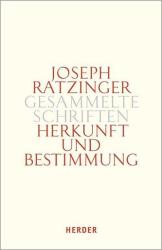 Herkunft und Bestimmung (ISBN: 9783451386053)