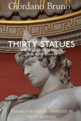 Thirty Statues - Scott Gosnell, Giordano Bruno (ISBN: 9781074966355)