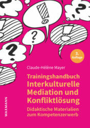 Trainingshandbuch Interkulturelle Mediation und Konfliktlösung - Claude-Hél? ne Mayer (ISBN: 9783830940081)