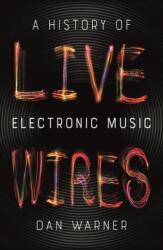 Live Wires (ISBN: 9781789141412)