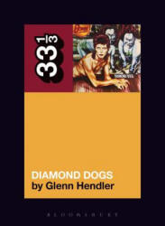 David Bowie's Diamond Dogs - HENDLER GLENN (ISBN: 9781501336584)