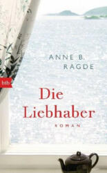 Die Liebhaber - Anne B. Ragde, Gabriele Haefs (ISBN: 9783442757862)