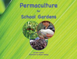 Permaculture for School Gardens - MATT POWERS (ISBN: 9780997704327)