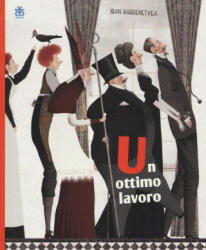 Un ottimo lavoro - Iban Barrenetxea, A. Gaona Ortiz (ISBN: 9788876093234)