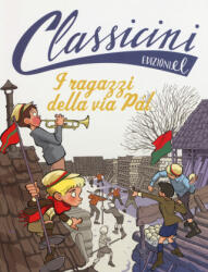 I ragazzi della via Pal da Ferenc Molnár - Matteo Benedetti, G. Ferrario (ISBN: 9788847732995)