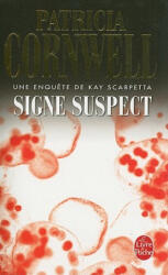 Signe Suspect - Patricia Cornwell, Andrea H. Japp (ISBN: 9782253114147)