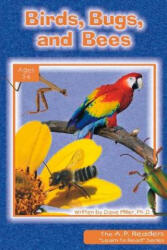Birds, Bugs, and Bees - Dave Miller (ISBN: 9780932859907)