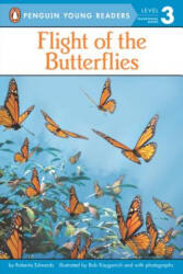 Flight of the Butterflies - Roberta Edwards, Bob Kayganich (ISBN: 9780448453965)