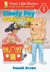 Cloudy Day Sunny Day - Donald Crews, National Geographic Learning (ISBN: 9780152048501)
