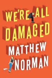 We're All Damaged - Matthew Norman (ISBN: 9781503933385)