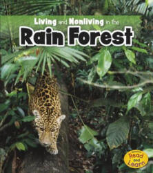 Living and Nonliving in the Rain Forest - Rebecca Rissman (ISBN: 9781410953827)