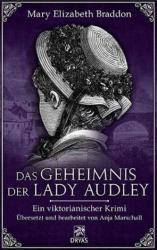 Das Geheimnis der Lady Audley - Mary E. Braddon (2013)