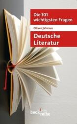 Die 101 wichtigsten Fragen: Deutsche Literatur (ISBN: 9783406647604)