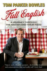 Full English - Tom Parker-Bowles (ISBN: 9780091926687)