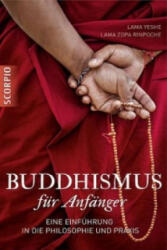 Buddhismus für Anfänger - ama Yeshe, opa Rinpoche (ISBN: 9783943416657)
