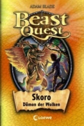 Beast Quest (Band 14) - Skoro, Dämon der Wolken - Adam Blade, Elke Karl (ISBN: 9783785570852)