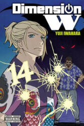 Dimension W, Vol. 14 - Yuji Iwahara (ISBN: 9781975382742)