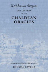 Collection of the Chaldean Oracles - Thomas Taylor (ISBN: 9781516843787)