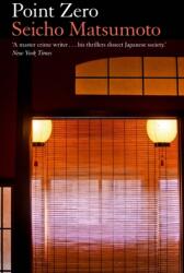 Point Zero - Seicho Matsumoto (ISBN: 9781913394936)