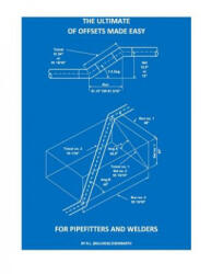 The Ultimate of Offsets made easy for Pipefitters & Welders - R L (ISBN: 9781514256138)