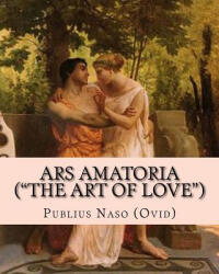 Ars Amatoria (ISBN: 9781519592279)
