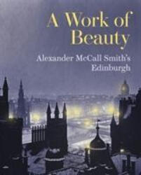 Work of Beauty - Alexander McCall Smith (ISBN: 9781902419909)