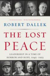 Lost Peace - Robert Dallek (ISBN: 9780061628672)