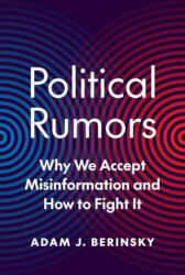 Political Rumors - Adam J. Berinsky (ISBN: 9780691158389)
